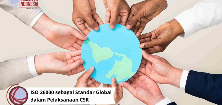 Standar ISO 26000 tentang CSR