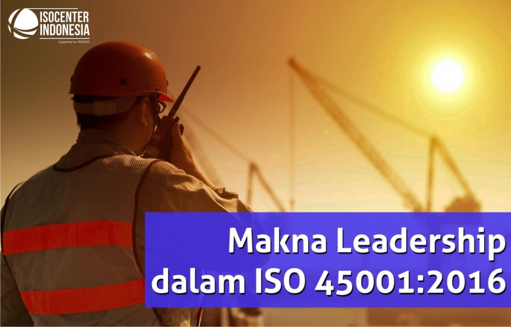 Makna Leadership ISO 45001