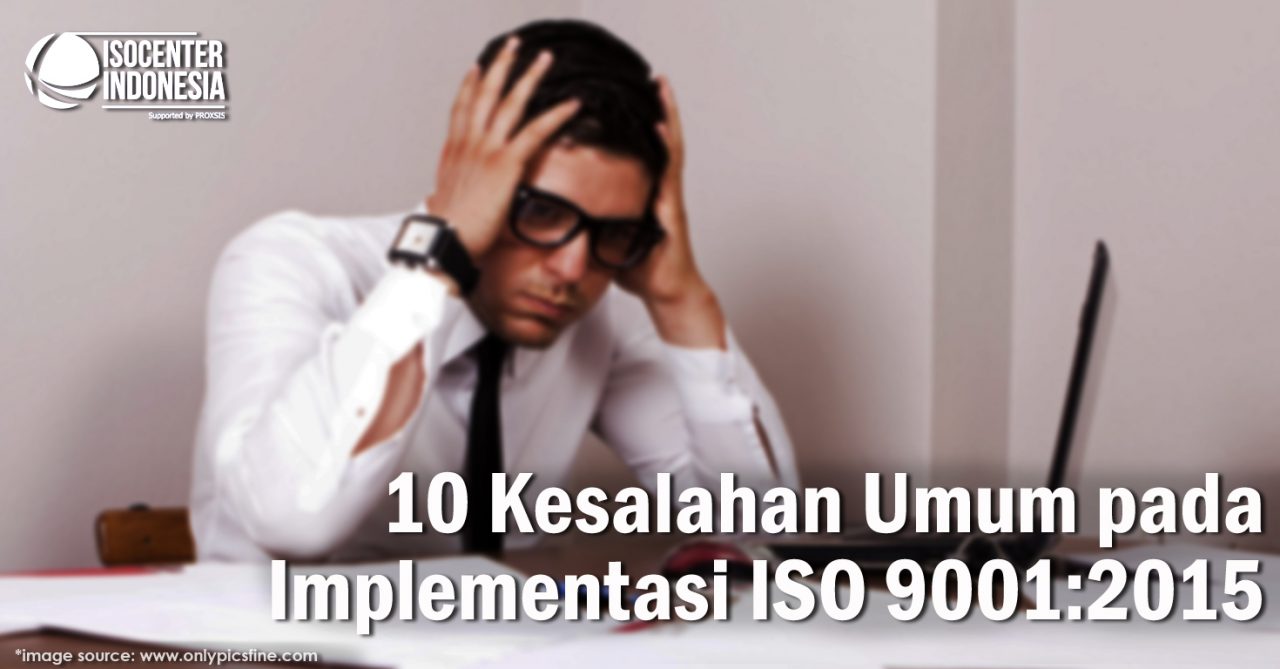 10 Kesalahan Umum dalam Implementasi ISO 9001