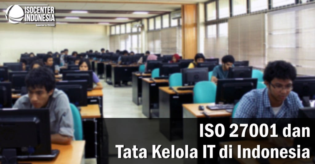 ISO 27001 dan implementasi di Indonesia