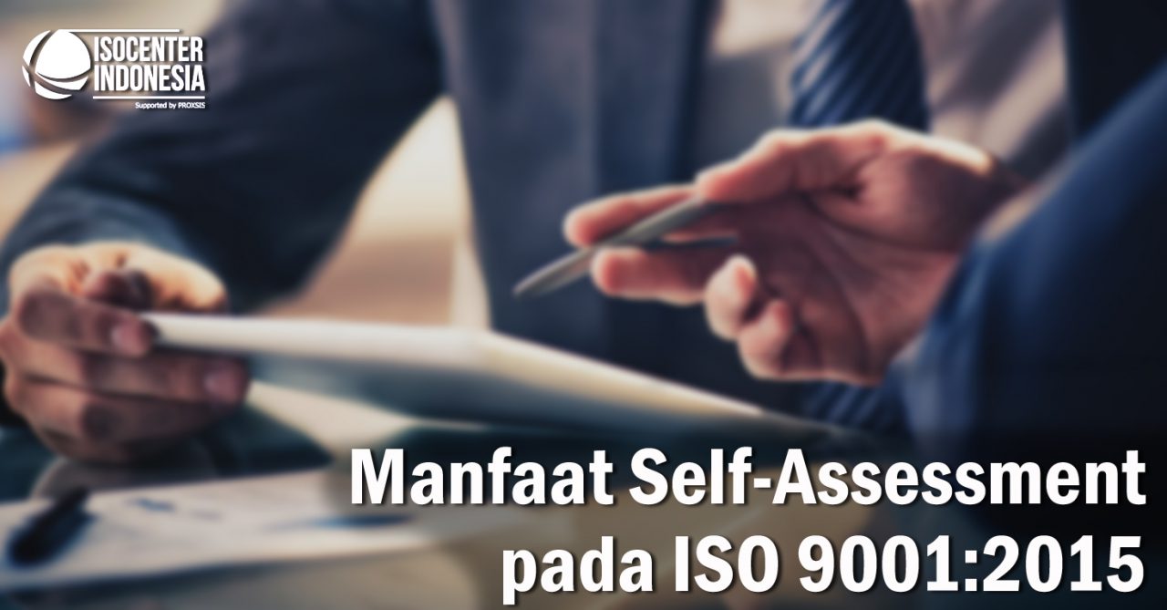 Manfaat Self Assessment pada ISO 9001