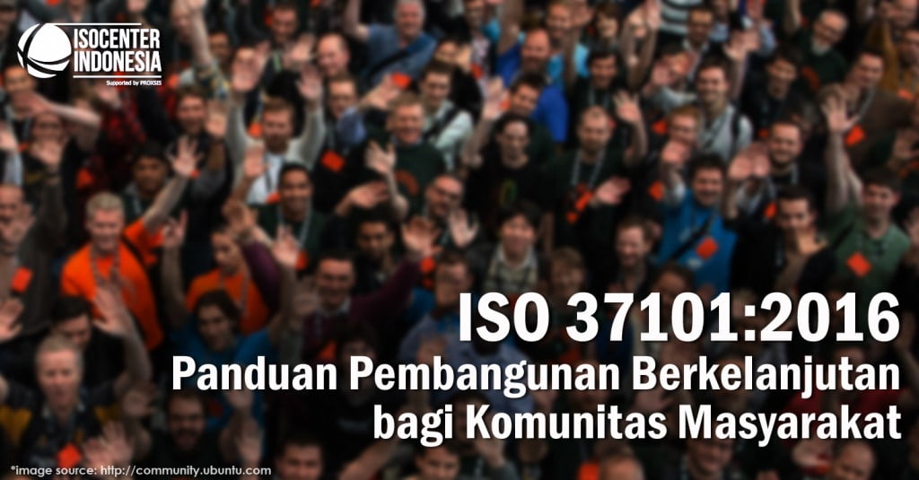 ISO 37101 - Panduan Pembangunan Berkelanjutan