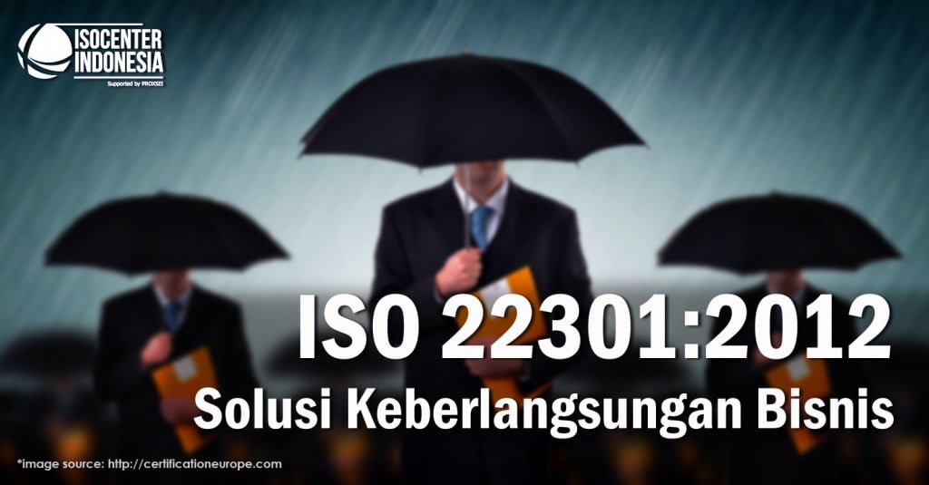 ISO 22301 Solusi Keberlangsungan Bisnis