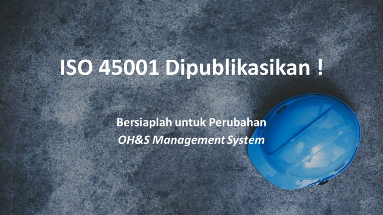 ISO 45001 Baru Saja Di Publikasikan - ISOCENTER INDONESIA