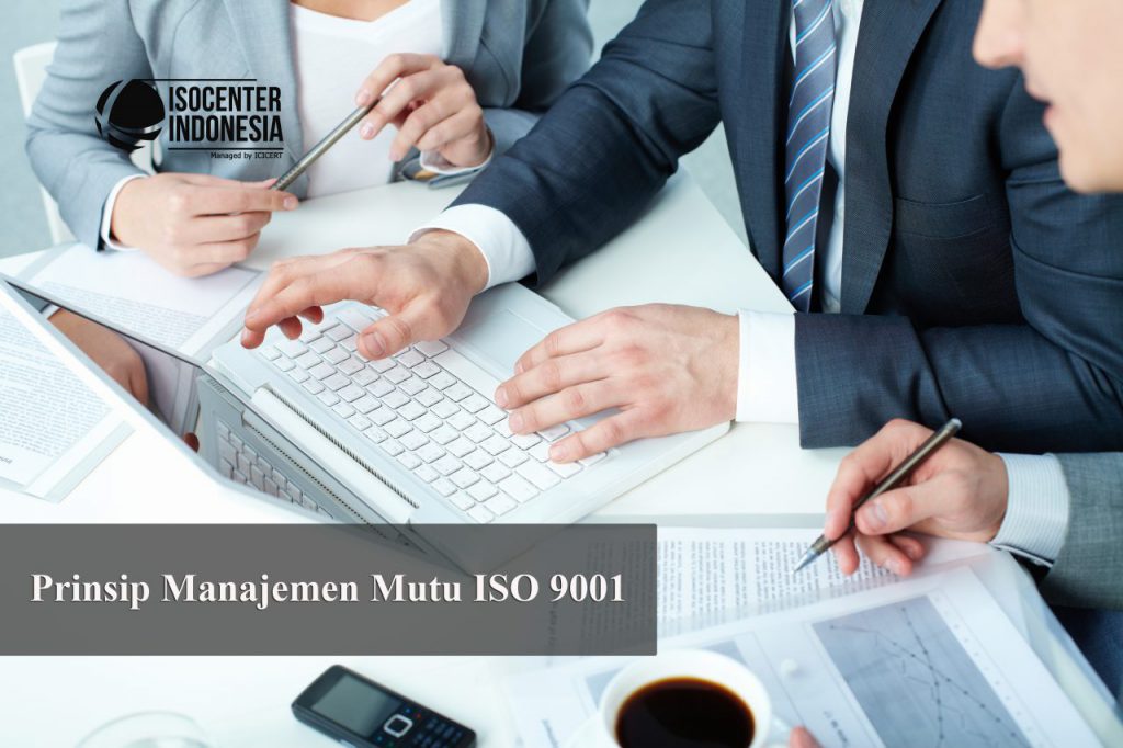 Prinsip Manajemen Mutu ISO 9001 - ISOCENTER INDONESIA