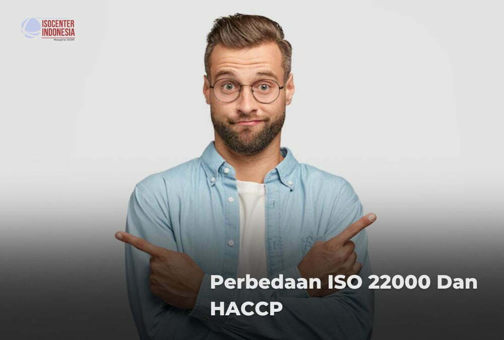 Perbedaan ISO 22000 Dan HACCP