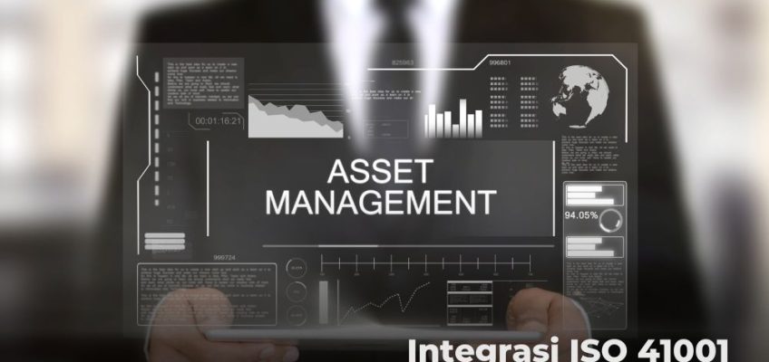 Integrasi ISO 41001 dan ISO 55001