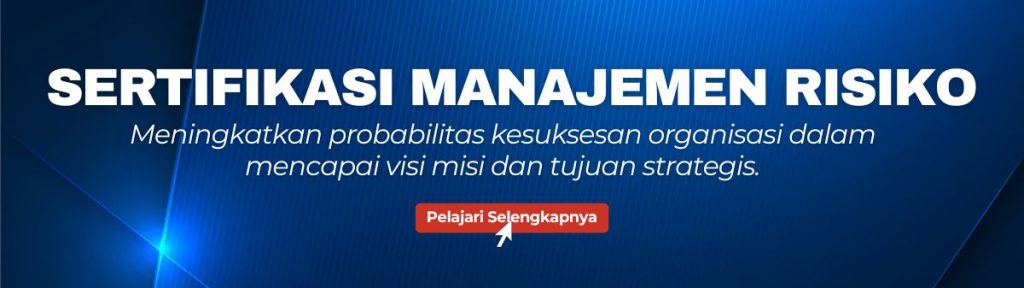 Sertifikasi MANAJEMEN RISIKO - ISOCENTER INDONESIA