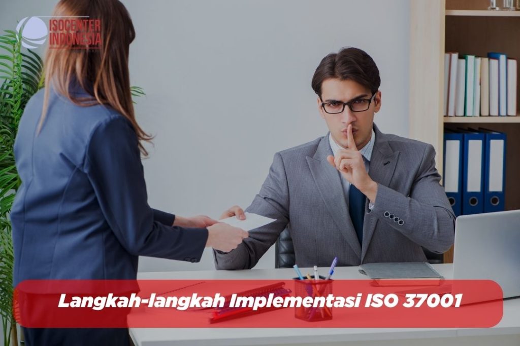 Langkah-langkah Implementasi ISO 37001 - ISOCENTER INDONESIA