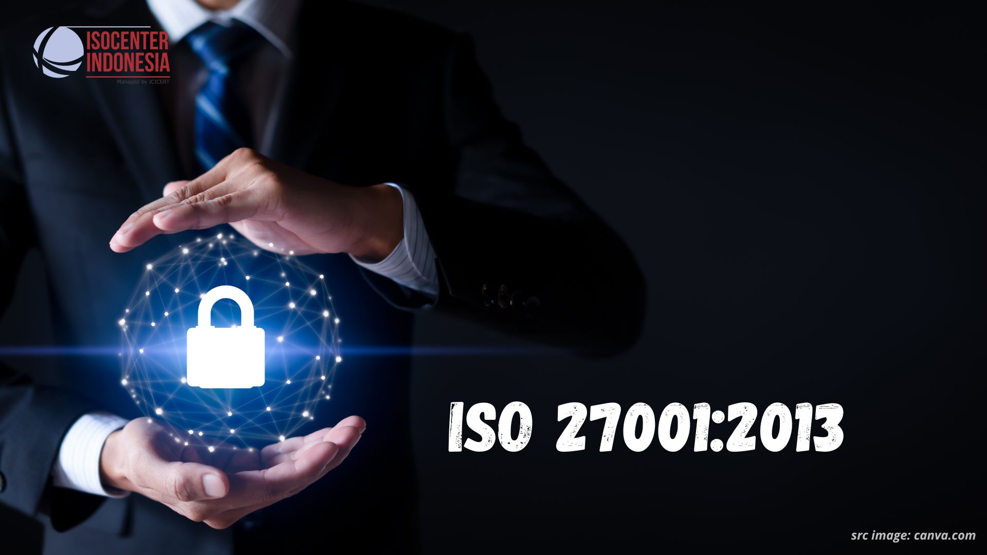 Penjelasan Clause-clause Utama pada Persyaratan ISO 27001:2013
