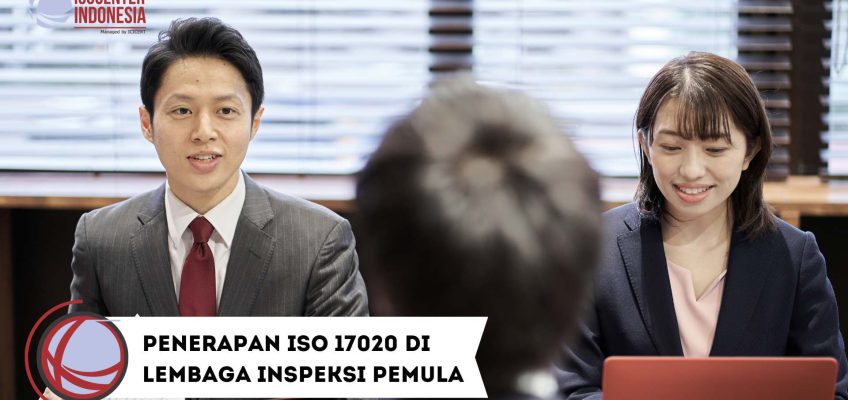 ISO 17020 di Lembaga Inspeksi Pemula