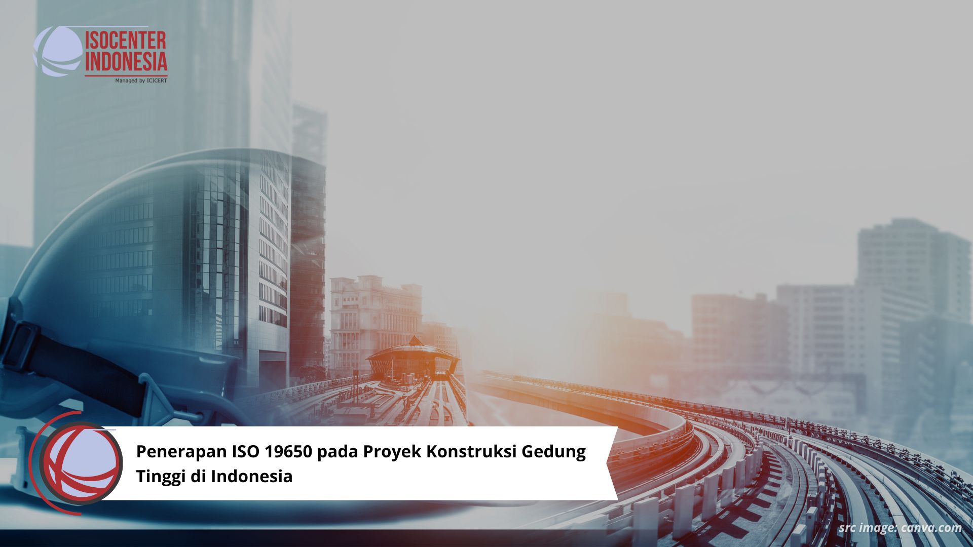 Penerapan ISO 19650 pada Proyek Konstruksi Gedung Tinggi di Indonesia