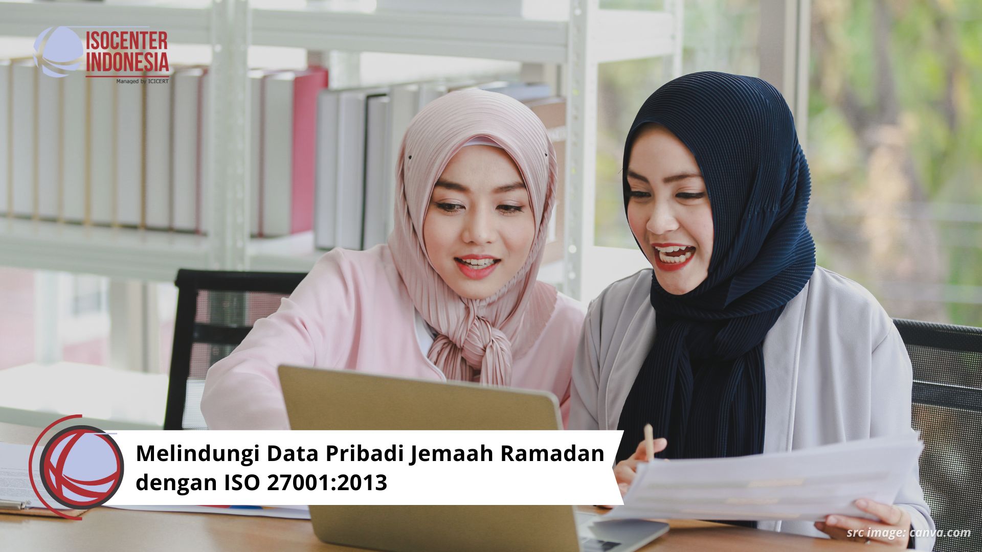 Melindungi Data Pribadi Jemaah Ramadan dengan ISO 27001:2013