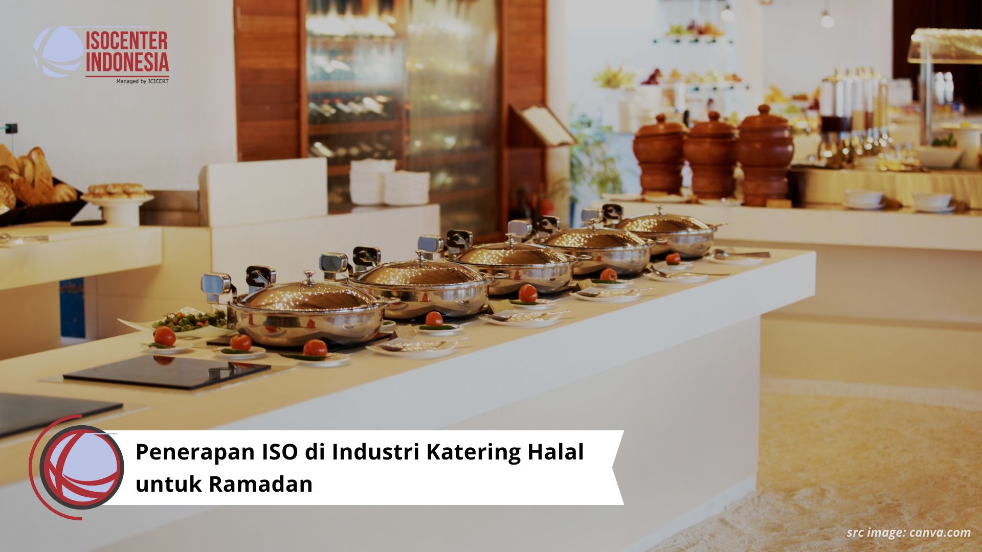Penerapan ISO di Industri Katering Halal untuk Ramadan